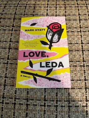 Love, Leda by Mark Hyatt - Bright Yellow & Pink Cover